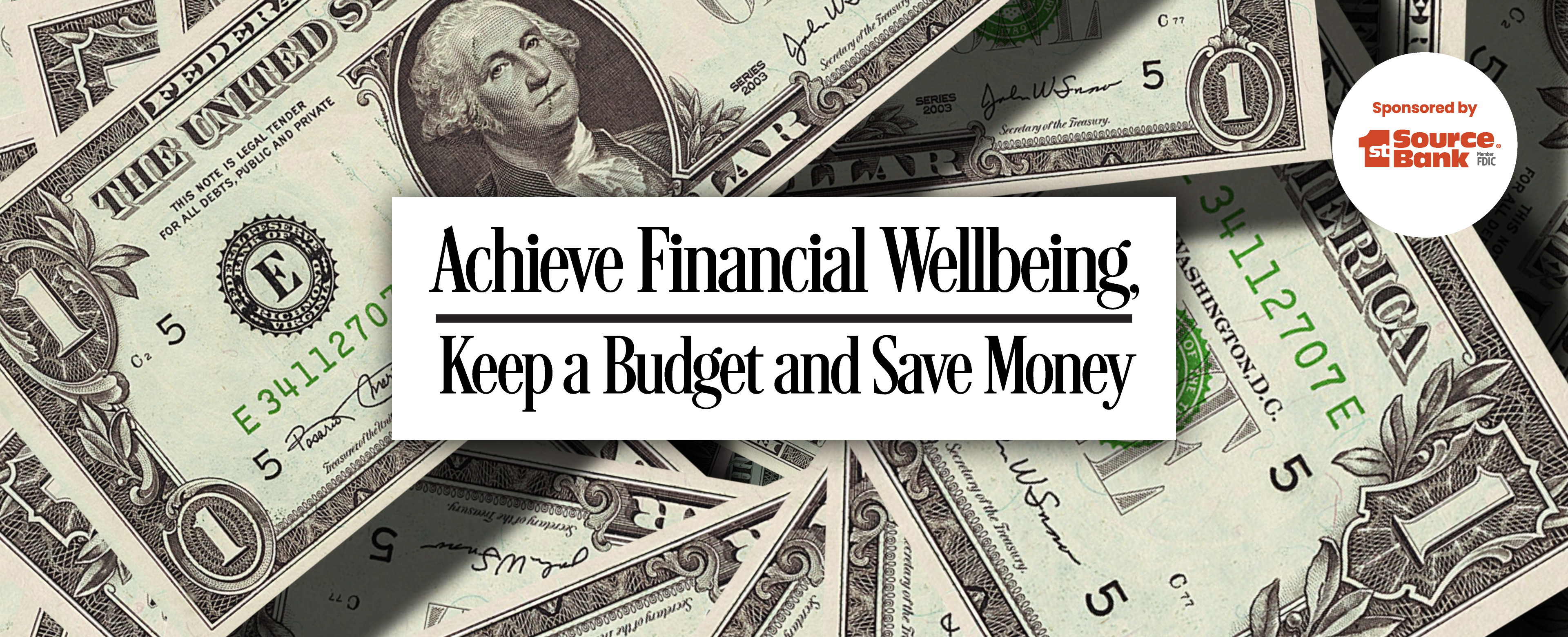 Achieve Financial Well-being, Keep a Budget and Save Money