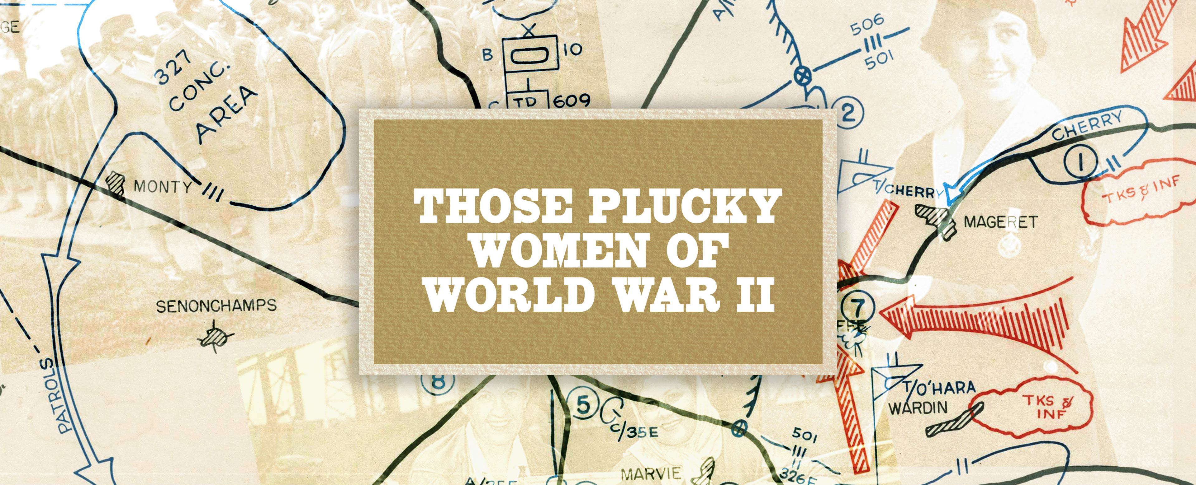 Those Plucky Women of World War II