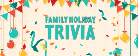 Family Holiday Trivia