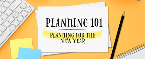 Planning 101: Planning for the New Year