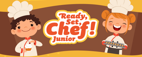 Ready Set Chef Junior!