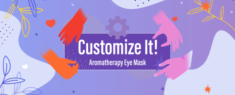 Customize it! Aromatherapy Eye Masks