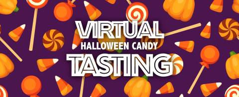 Virtual Halloween Candy Tasting 