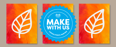 Make With Us: Canvas Stencil Painting