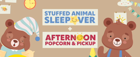 Stuffed Animal Popcorn & Pickup