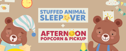 Stuffed Animal Popcorn & Pickup