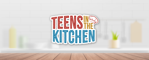 Teens in the Kitchen