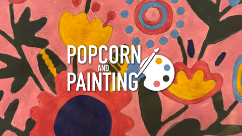 Popcorn & Painting