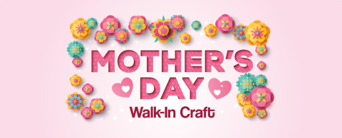 Mother's Day Walk In Craft
