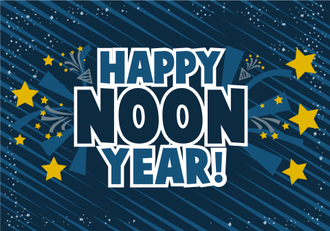 Happy Noon Year!