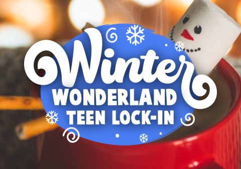 Winter Wonderland Teen Lock-In
