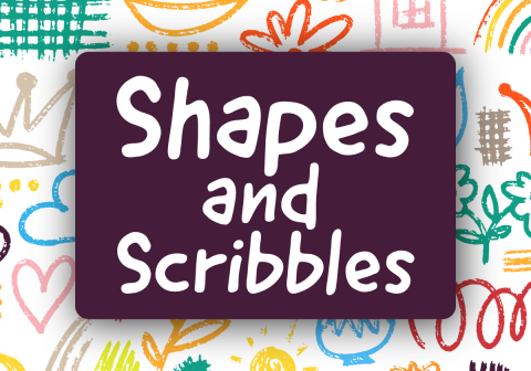 Shapes and Scribbles