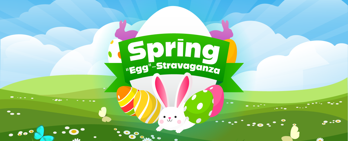 Spring Egg-stravaganza