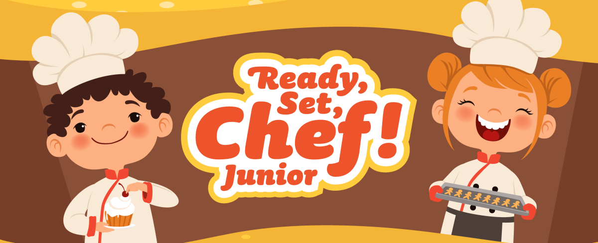 Ready, Set, Chef! Junior 