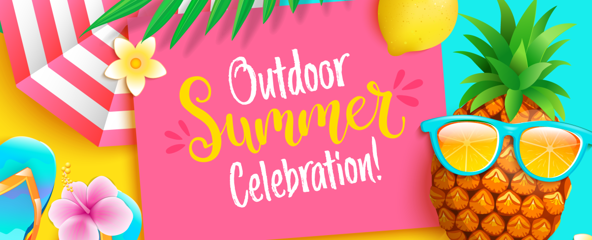 Outdoor Summer Celebration!