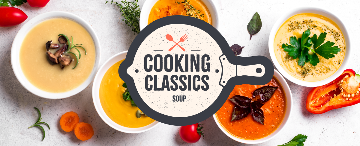 Cooking Classics: Soup