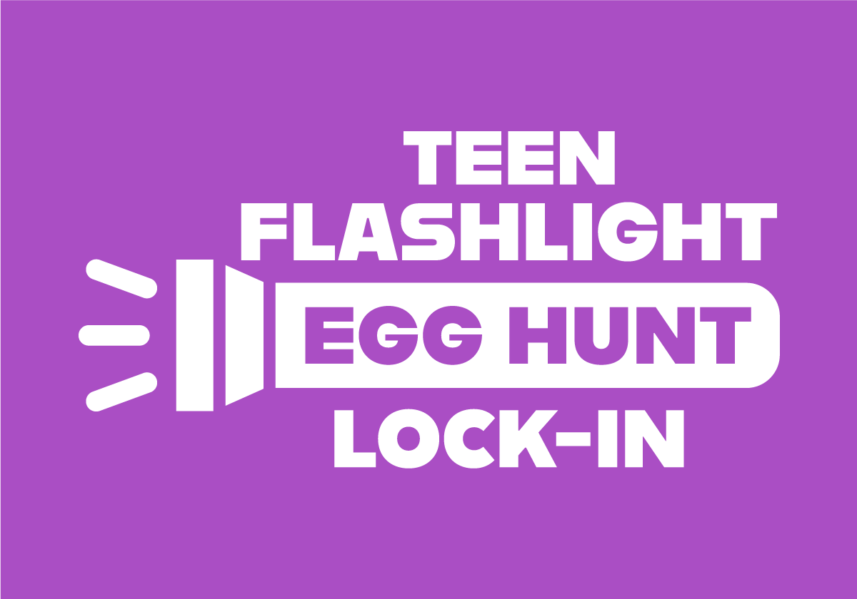 Teen Flashlight Egg Hunt Lock-In