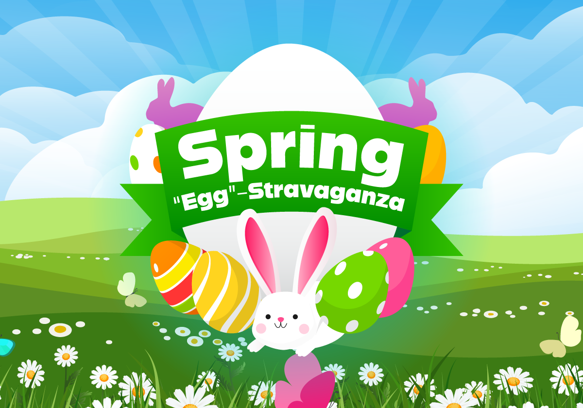 Spring "Egg"-stravaganza